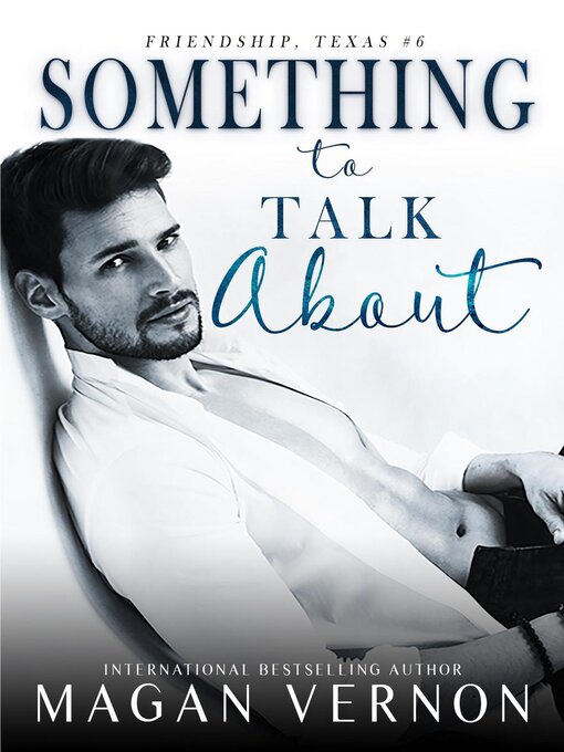 Title details for Something to Talk About by Magan Vernon - Available